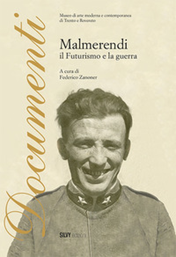 Malmerendi. Il futurismo e la guerra - Librerie.coop