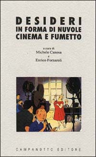 Desideri in forma di nuvole. Cinema e fumetto - Librerie.coop