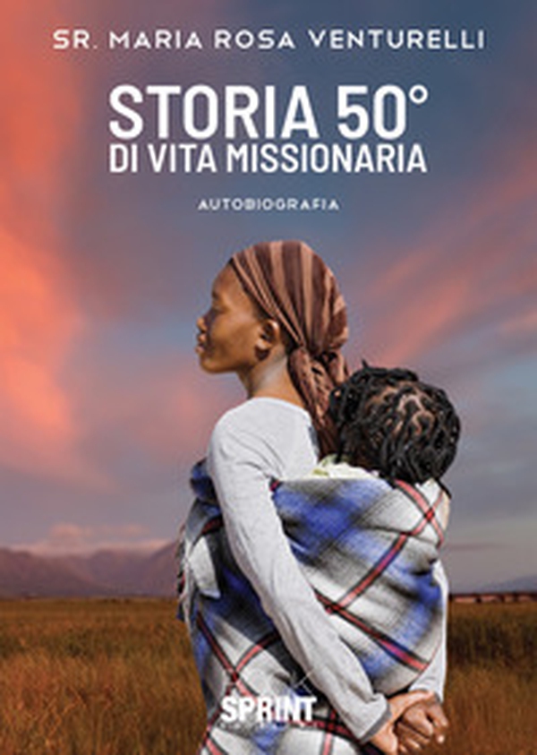 Storia 50° di vita missionaria - Librerie.coop Storia 50° di vita missionaria - Librerie.coop