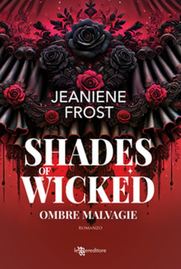Shades of wicked. Ombre malvagie - Librerie.coop Shades of wicked. Ombre malvagie - Librerie.coop