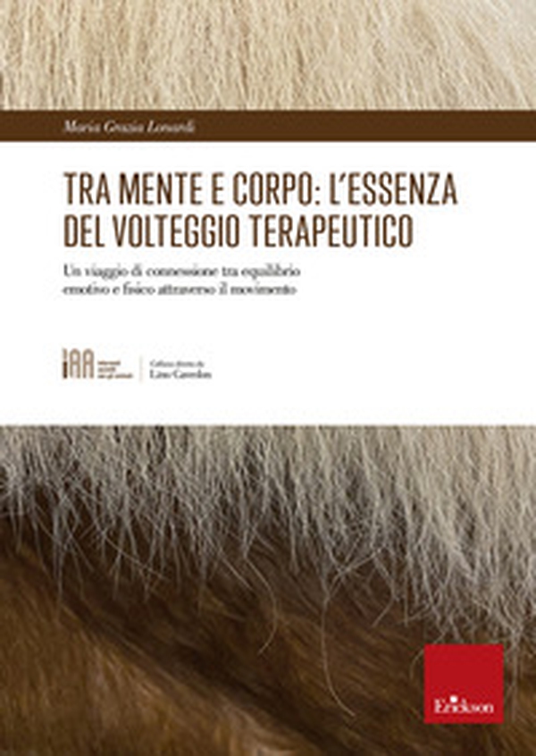 Tra mente e corpo: l'essenza del volteggio terapeutico. Un viaggio di connessione tra equilibrio emotivo e fisico attraverso il movimento - Librerie.coop Tra mente e corpo: l'essenza del volteggio terapeutico. Un viaggio di connessione tra equilibrio emotivo e fisico attraverso il movimento - Librerie.coop