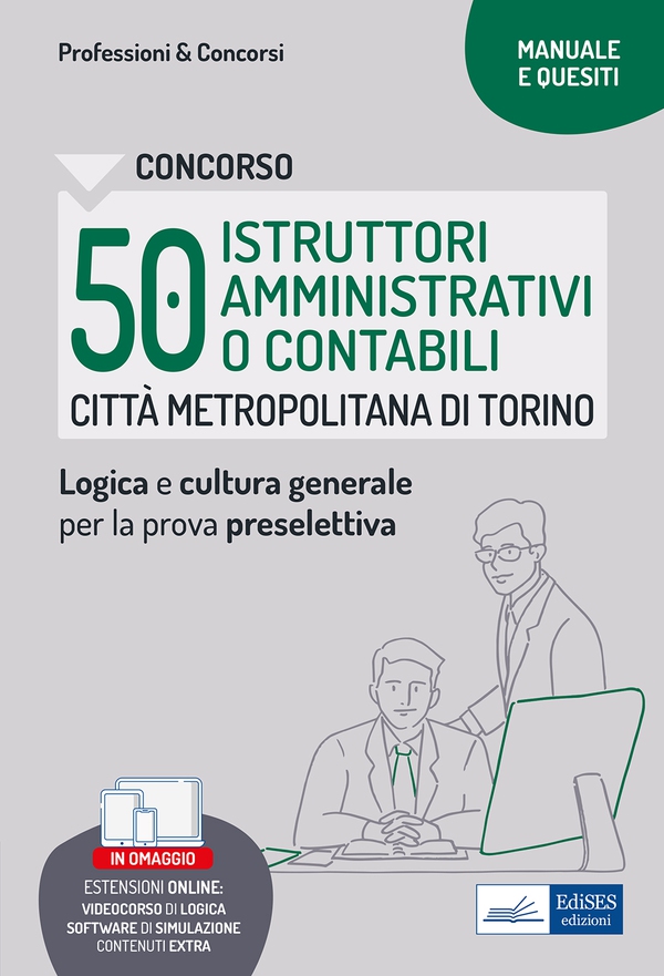 Concorso Città metropolitana di Torino 50 Istruttori amministrativi o contabili – Manuale e Quesiti per la preselettiva - Librerie.coop Concorso Città metropolitana di Torino 50 Istruttori amministrativi o contabili – Manuale e Quesiti per la preselettiva - Librerie.coop