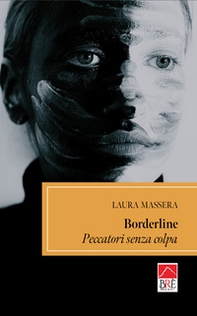 Borderline. Peccatori senza colpa - Librerie.coop Borderline. Peccatori senza colpa - Librerie.coop