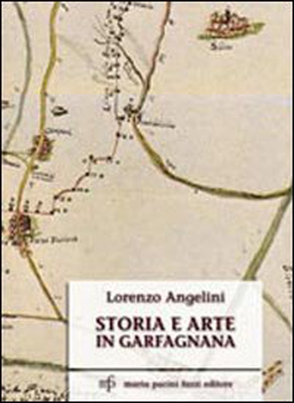 Storia e arte in Garfagnana - Librerie.coop Storia e arte in Garfagnana - Librerie.coop