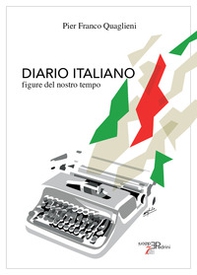 Diario italiano. Figure del nostro tempo - Librerie.coop