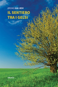 Il sentiero tra i gelsi - Librerie.coop