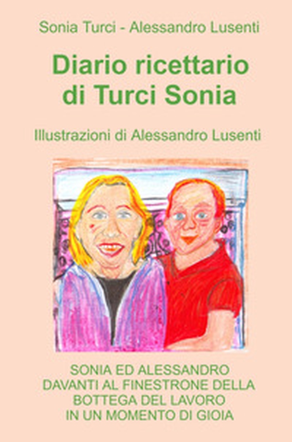 Diario ricettario di Turci Sonia - Librerie.coop Diario ricettario di Turci Sonia - Librerie.coop