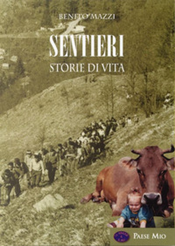 Sentieri. Storie di vita - Librerie.coop Sentieri. Storie di vita - Librerie.coop