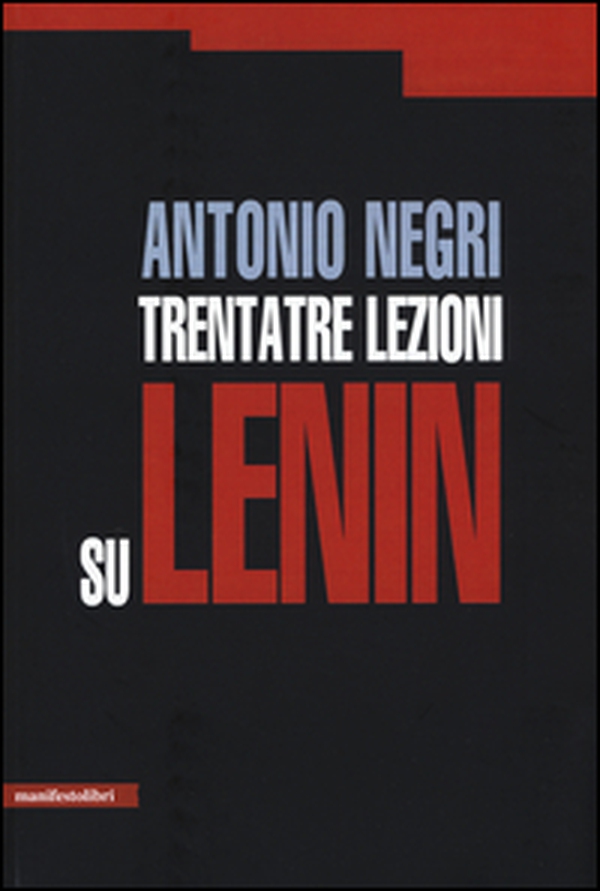 Trentatre lezioni su Lenin - Librerie.coop Trentatre lezioni su Lenin - Librerie.coop