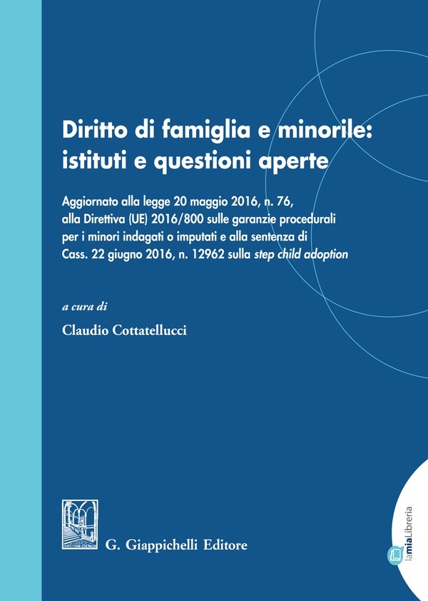 Diritto di famiglia e minorile: istituti e questioni aperte - Librerie.coop Diritto di famiglia e minorile: istituti e questioni aperte - Librerie.coop