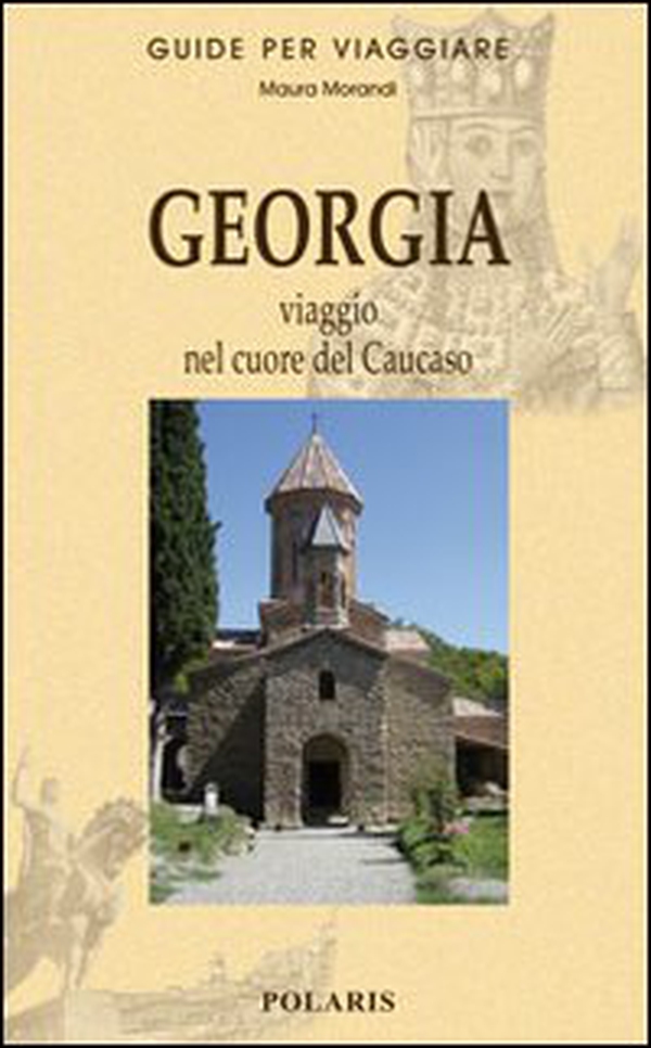 Georgia. Viaggio nel cuore del Caucaso - Librerie.coop Georgia. Viaggio nel cuore del Caucaso - Librerie.coop