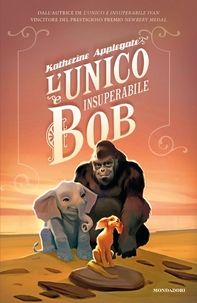 L'unico e insuperabile Bob - Librerie.coop