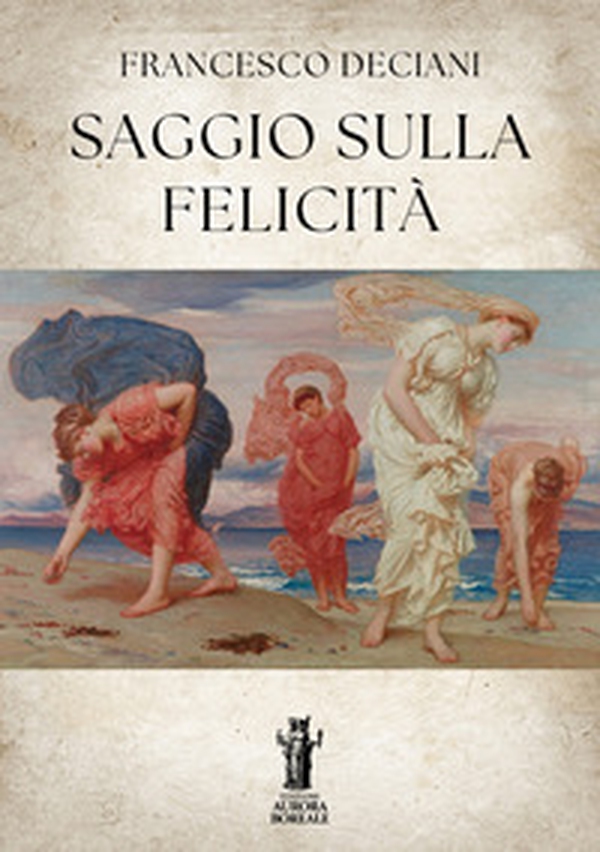 Saggio sulla felicità - Librerie.coop Saggio sulla felicità - Librerie.coop