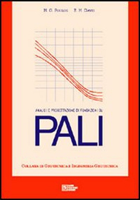 Pali. Analisi e progettazione di fondazioni su pali - Librerie.coop Pali. Analisi e progettazione di fondazioni su pali - Librerie.coop