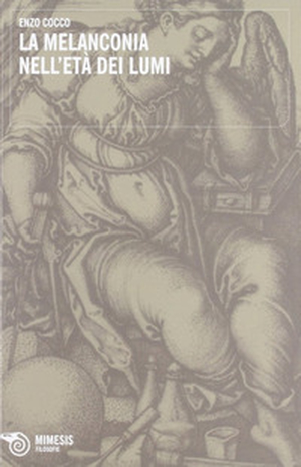 La melanconia nell'età dei lumi - Librerie.coop