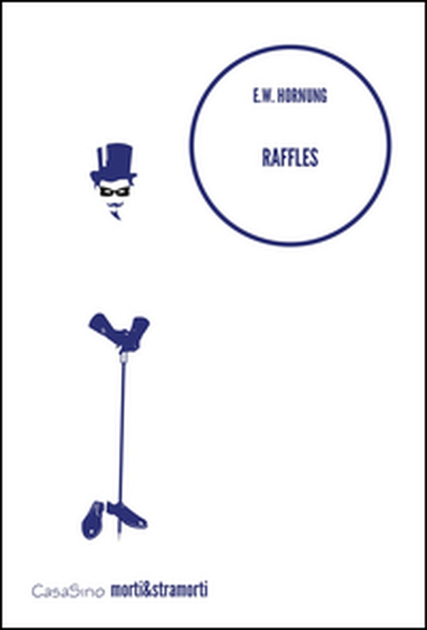 Raffles. The Amateur Cracksman - Librerie.coop Raffles. The Amateur Cracksman - Librerie.coop