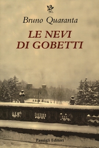 Le nevi di Gobetti - Librerie.coop