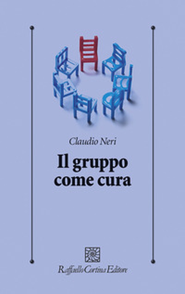 Il gruppo come cura - Librerie.coop Il gruppo come cura - Librerie.coop
