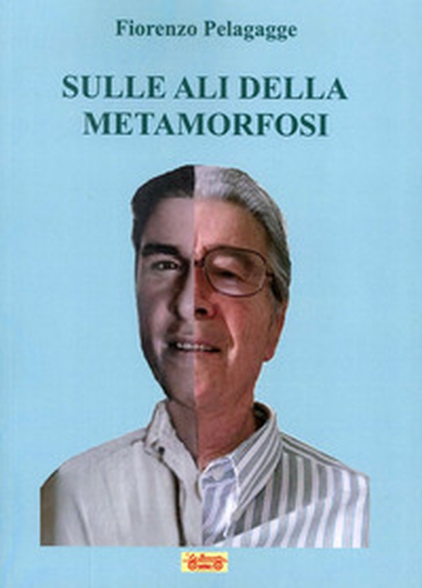 Sulle ali della metamorfosi - Librerie.coop Sulle ali della metamorfosi - Librerie.coop