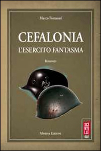 Cefalonia. L'esercito fantasma - Librerie.coop