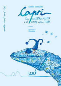 Capri. La lucertola azzurra e il centro della terra - Librerie.coop