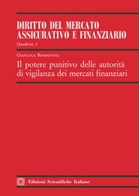 Il potere punitivo delle autorità di vigilanza dei mercati finanziari - Librerie.coop