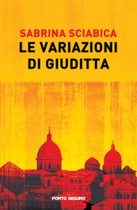 Le variazioni di Giuditta - Librerie.coop