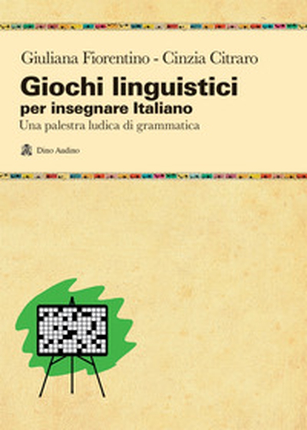 Giochi linguistici per insegnare italiano. Una palestra ludica di grammatica - Librerie.coop Giochi linguistici per insegnare italiano. Una palestra ludica di grammatica - Librerie.coop