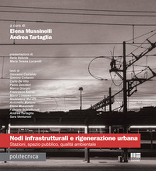 Nodi infrastrutturali e rigenerazione urbana - Librerie.coop Nodi infrastrutturali e rigenerazione urbana - Librerie.coop