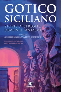 Gotico siciliano. Storie di streghe, demoni e fantasmi - Librerie.coop Gotico siciliano. Storie di streghe, demoni e fantasmi - Librerie.coop