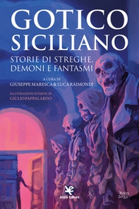 Gotico siciliano. Storie di streghe, demoni e fantasmi - Librerie.coop