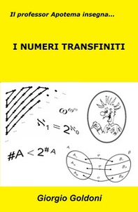 Il professor Apotema insegna... i numeri transfiniti - Librerie.coop