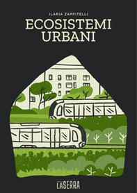 Ecosistemi urbani - Librerie.coop Ecosistemi urbani - Librerie.coop