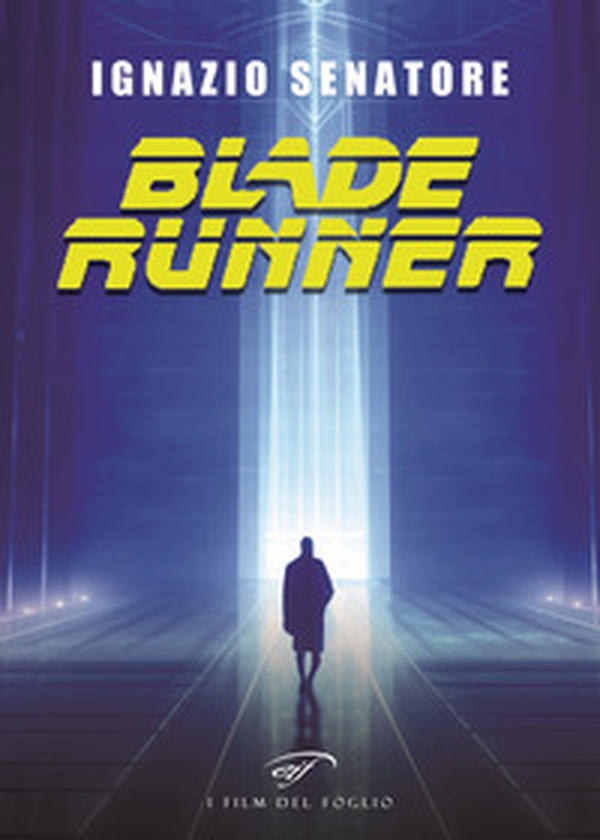 Blade runner - Librerie.coop Blade runner - Librerie.coop