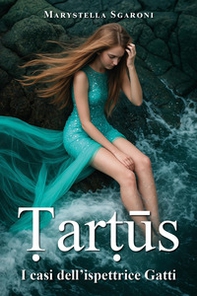 Tartus. I casi dell'ispettrice Gatti - Librerie.coop Tartus. I casi dell'ispettrice Gatti - Librerie.coop