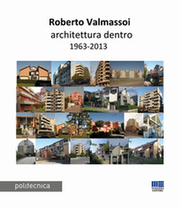 Architettura dentro 1963-2013 - Librerie.coop Architettura dentro 1963-2013 - Librerie.coop