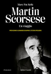 Martin Scorsese. Un viaggio - Librerie.coop