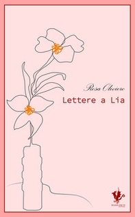 Lettere a Lia - Librerie.coop