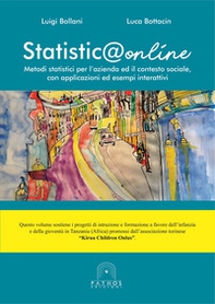 Statistica online. Metodi statistici per l'azienda ed il contesto sociale, con applicazioni ed esempi interattivi - Librerie.coop