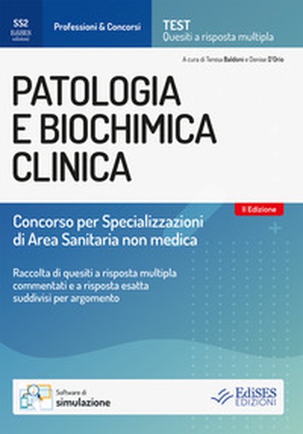 Patologia e biochimica clinica. Concorso per le Specializzazioni di Area Sanitaria non medica - Librerie.coop