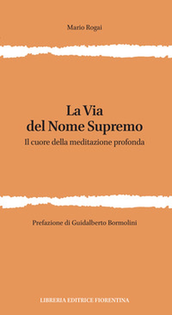 La via del nome supremo. Il cuore della meditazione profonda - Librerie.coop La via del nome supremo. Il cuore della meditazione profonda - Librerie.coop