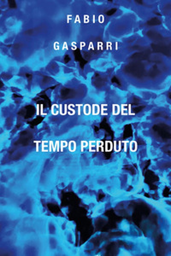 Il custode del tempo perduto - Librerie.coop Il custode del tempo perduto - Librerie.coop