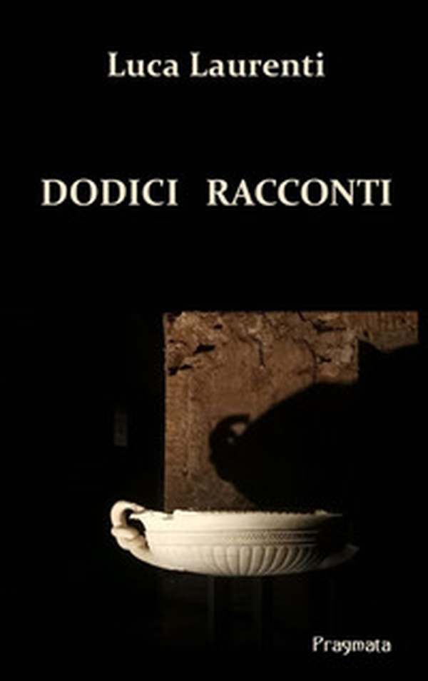 Dodici racconti - Librerie.coop Dodici racconti - Librerie.coop