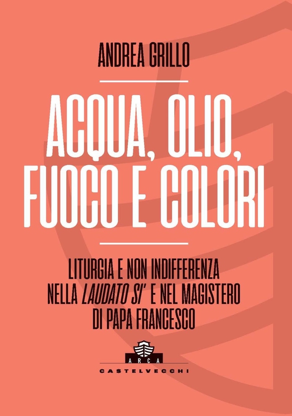 Acqua, olio, fuoco e colori - Librerie.coop Acqua, olio, fuoco e colori - Librerie.coop