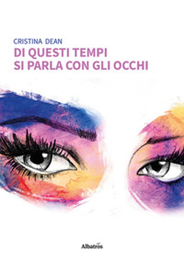 Di questi tempi si parla con gli occhi - Librerie.coop Di questi tempi si parla con gli occhi - Librerie.coop