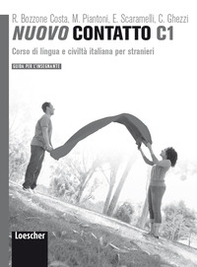 Nuovo Contatto. Corso di lingua e civiltà italiana per stranieri. Guida per l'insegnante. Livello C1 - Librerie.coop