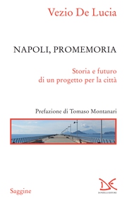 Napoli, promemoria - Librerie.coop Napoli, promemoria - Librerie.coop