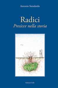 Radici. Presicce nella storia - Librerie.coop