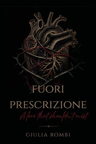 Fuori prescrizione: a love that shouldn't exist - Librerie.coop