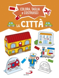 La città. Colora, taglia e costruisci - Librerie.coop La città. Colora, taglia e costruisci - Librerie.coop